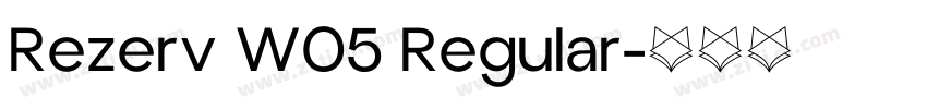 Rezerv W05 Regular字体转换